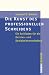Bücher : Die Kunst des professionellen Schreibens: Ein Leitfaden für die Sozial- und Geisteswissenschaften: Ein Leitfaden für die Geistes- und Sozialwissenschaften (Campus »Studium«)