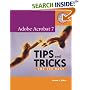 Adobe Acrobat 7 Tips and Tricks: The 100 Best