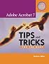 Adobe Acrobat 7 Tips and Tricks: The 150 Best