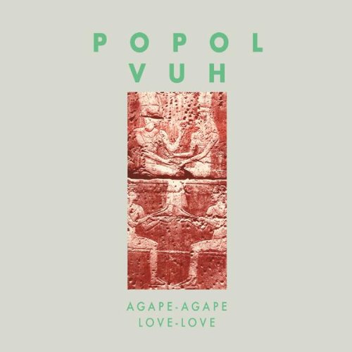 Popol Vuh - Agape-Agape (Bonus Tracks) - Zortam Music