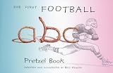 The First Football ABC Pretzel Book