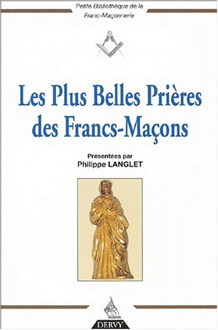 Les plus belles prières des francs-maçons