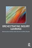 Orchestrating inquiry learning