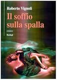 Il soffio sulla spalla (Il canapo)