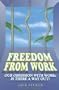Freedom from Work