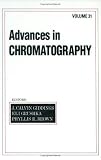 Advances in Chromatography, Vol. 31