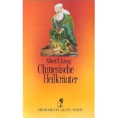 Diederichs Gelbe Reihe, Bd.56, Chinesische Heilkr�uter