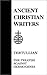 24. Tertullian: The Treatise against Hermogenes (Ancient Christian Writers)