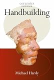 Review A & C Black Publishers Ltd  / Handbuilding (Ceramics Handbooks) (Ceramics Handbooks)