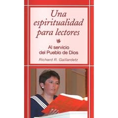Una Espiritualidad Para Lectores: A Spirituality for Lectors (Servicio del Pueblo de Dios) (Spanish Edition)