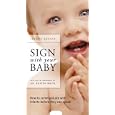 Sign with Your Baby: How to Communicate with Infants Before They Can Speak