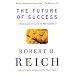 The Future of Success: Working and Living in the New Economy