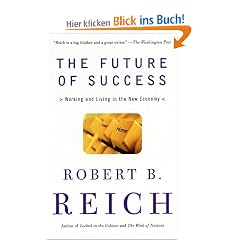 The Future of Success: Working and Living in the New Economy (Vintage)