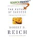 The Future of Success: Working and Living in the New Economy