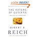 The Future of Success: Working and Living in the New Economy