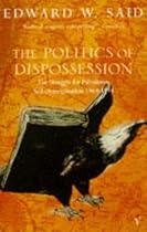 The Politics of Dispossession: Struggle for Palestinian Self-determination, 1969-94