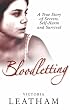 Bloodletting: A True Story of Secrets,Self-harm and Survival