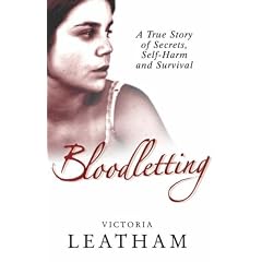 Bloodletting: A True Story of Secrets,Self-harm and Survival