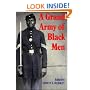 A Grand Army of Black Men: Letters from African-American Soldiers in the Union Army 1861-1865 (Cambridge Studies in American Literature and Culture)