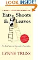 Eats Shoots & Leaves: The Zero Tolerance Approach to Punctuation