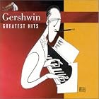 Gershwin Greatest Hits by George Duvivier, George Gershwin, Arthur Fiedler, BobRosengarden, and Boston Pops Orchestra