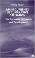 Main Currents in Cumulative Causation: The Dynamics of Growth and Development