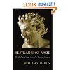 Restraining Rage: The Ideology of Anger Control in Classical Antiquity