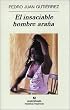 El insaciable hombre arana (Narrativas hispanicas) (Narrativas Hispanicas)