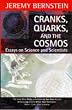 Cranks, Quarks and the Cosmos: Writings on Science