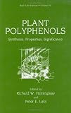 Plant Polyphenols: Synthesis, Properties, Significance