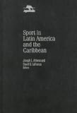 Sport in Latin America and the Caribbean (Jaguar Books on Latin America)