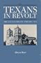 Texans in Revolt: The Battle for San Antonio, 1835