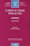 Revue LGDJ  / Le Droit du travail intellectuel