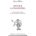 Retour � l'essentiel : Quelle spiritualit� pour l'homme d'aujourd'hui ?
