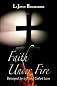 Faith Under Fire: Betrayed by a Thing Called Love