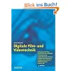 Digitale Film- und Videotechnik: Filmeigenschaften, Videotechnik und HDTV, Filmabtastung, High-Definition-Kamera, Digitale Aufzeichnung, Digital Intermediate, Digital Cinema, Stereo-3D