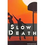 slow death