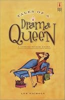 Tales Of A Drama Queen (Red Dress Ink)