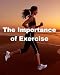 The Importance of Exercise