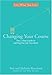 Changing Your Course: The 5-Step Guide to Getting the Life You Want (Live What You Love)