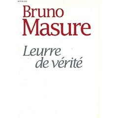 Leurre de v�rit� : roman de fiction sinon de science