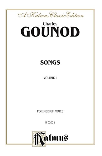 Songs, Volume I: For Medium Voice: 1 (Kalmus Edition) (French Edition)