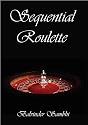 Sequential Roulette