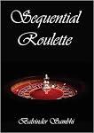 Sequential Roulette