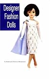  : Designer Fashion Dolls
