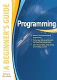 Programming : a beginner's guide