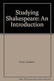 Studying Shakespeare : an introduction