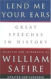 Lend Me Your Ears: Great Speeches in History, Updated and Expanded Edition
