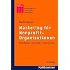 Marketing f�r Nonprofit-Organisationen: Grundlagen - Konzepte - Instrumente