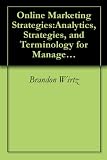 Online Marketing Strategies:Analytics, Strategies, and Terminology for Managers (Online Marketing Srategies)